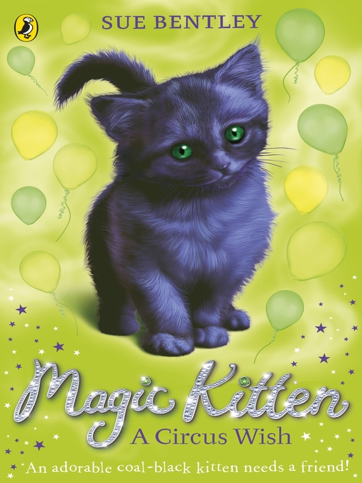 Title details for Magic Kitten by Sue Bentley - Available